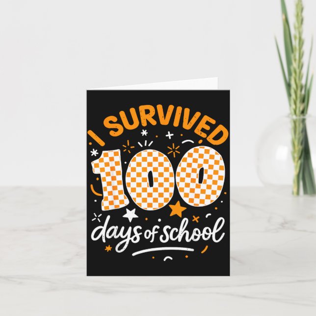 Funny I Survived 100 Days Of School Student Teache Karte (Vorderseite)