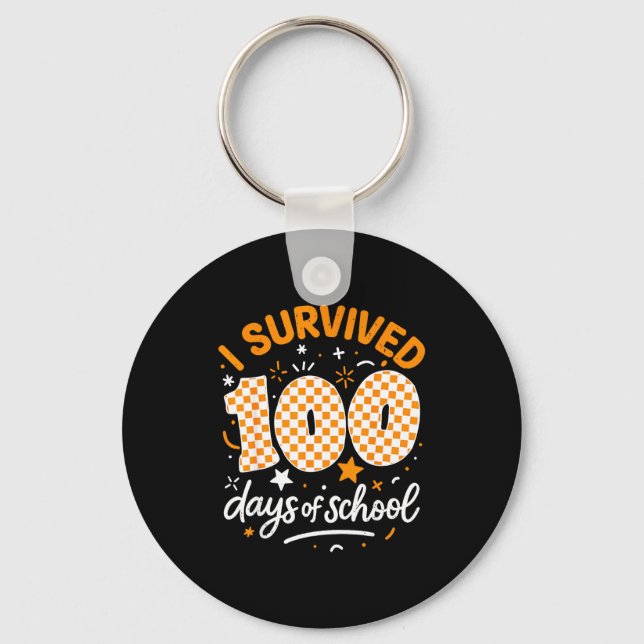 Funny I Survived 100 Days Of School Student Teache Schlüsselanhänger (Vorderseite)