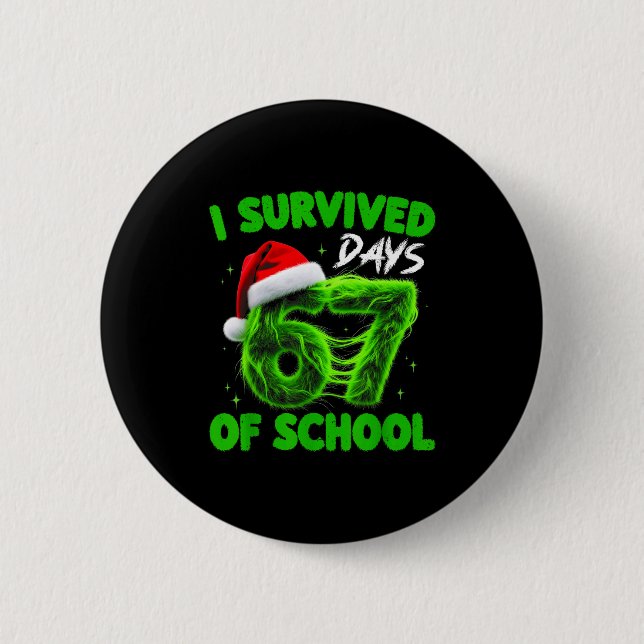 Funny I Survived 67 Days Of School Christmas Kids  Button (Vorderseite)