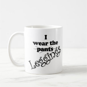 Funny I Trage die Leggings Tasse