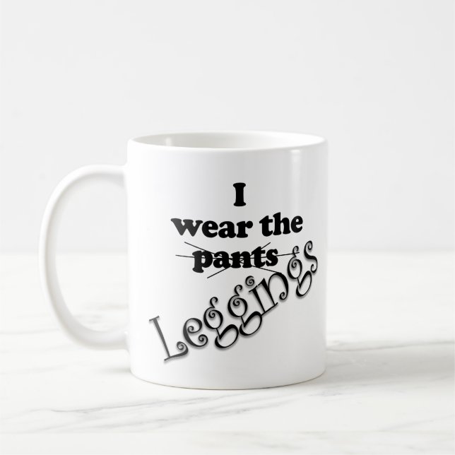 Funny I Trage die Leggings Tasse (Links)