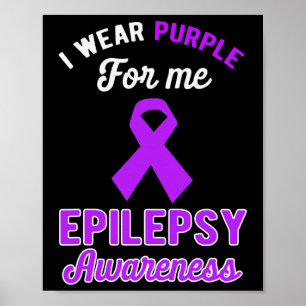 Funny I trägt Lila für mich Epilepsie Awareness Pu Poster
