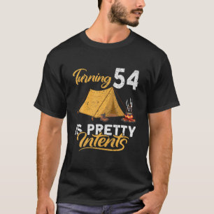 Funny I Turn 54 ist Hübsche Inzelte I Camping 10 T-Shirt