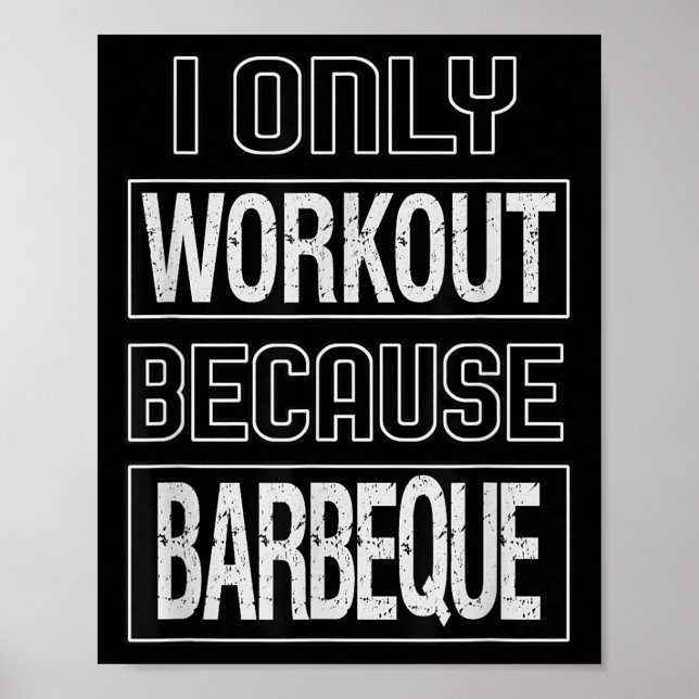 Funny I Workout weil Barbeque Design Poster (Vorne)