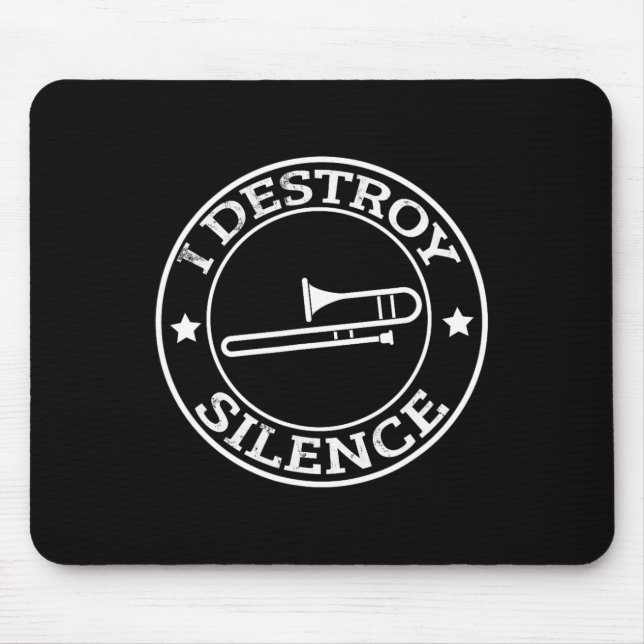 Funny I zerstöre Stille Trombone Trumpet Player Tr Mousepad (Vorne)