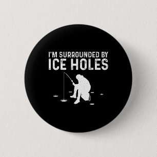 Funny Ice Fishing Gift for Men Schnee hält Fairnes Button
