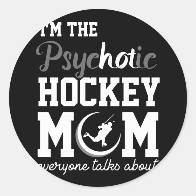 Funny Ice Hockey Player Geschenk Psychotic Hockey  Runder Aufkleber (Vorderseite)