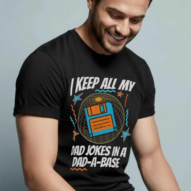 Funny, ich Behielt alle meine Vater Witze in einem T-Shirt (Funny I Keep All My Dad Jokes In A Dad-A-Base T-Shirt.)