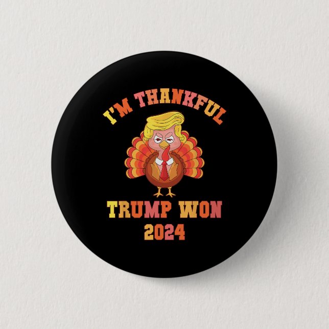 Funny, ich bin dankbar Trump 2024 Wir gewinnen Tha Button (Vorderseite)