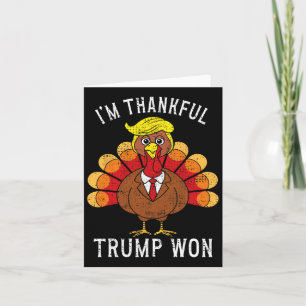Funny, ich bin dankbar Trump Won Took America Ck D Karte