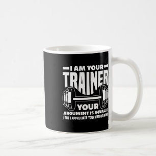 Funny Ich bin dein Trainer-Trainer für das Fitness Kaffeetasse