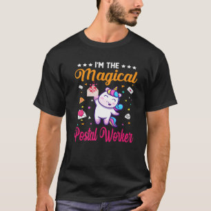 Funny, ich bin die MAGISCHE POSTARBEITERin Einhorn T-Shirt