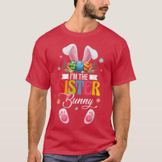 Funny ich bin die Schwester Bunny Matching Familie T-Shirt