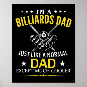 Funny, ich bin ein Billard-Vater wie ein normaler  Poster