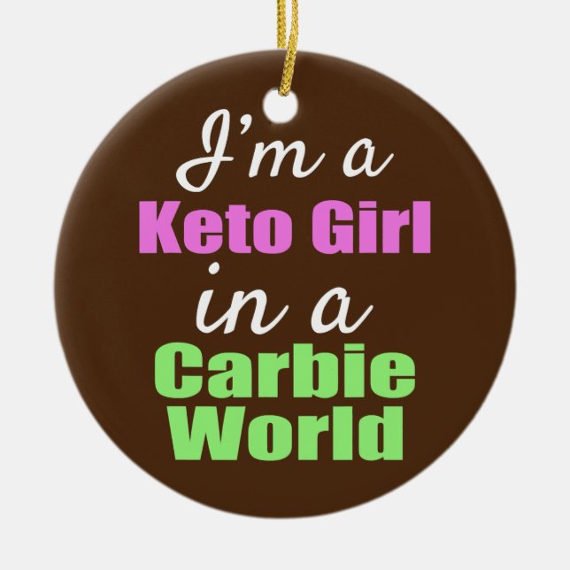 Funny ich bin ein Keto Girl in einer Carbie World Keramik Ornament (Vorne)