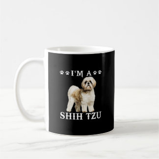Funny, ich bin ein schiitischer Tzu/ Hund Lover Kaffeetasse