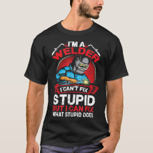 Funny ich bin ein Welder Geschenk Schweißen Hochze T-Shirt