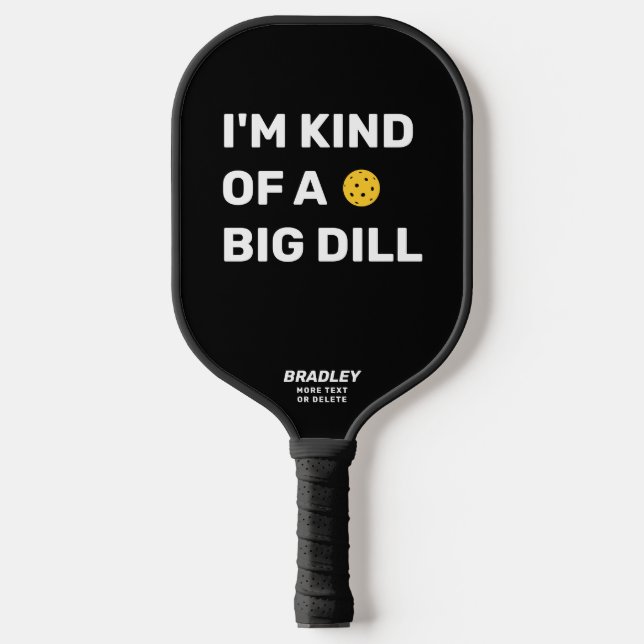 Funny, ich bin ein ziemlich großer, benutzerdefini pickleball schläger (Vorderseite)