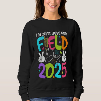 Funny ich bin gerade hier für Field Day 2025 Stude Sweatshirt