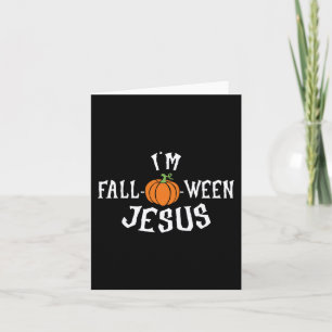 Funny, ich bin Herbst-zu-Fall-Pumpkin von Jesus Ha Karte
