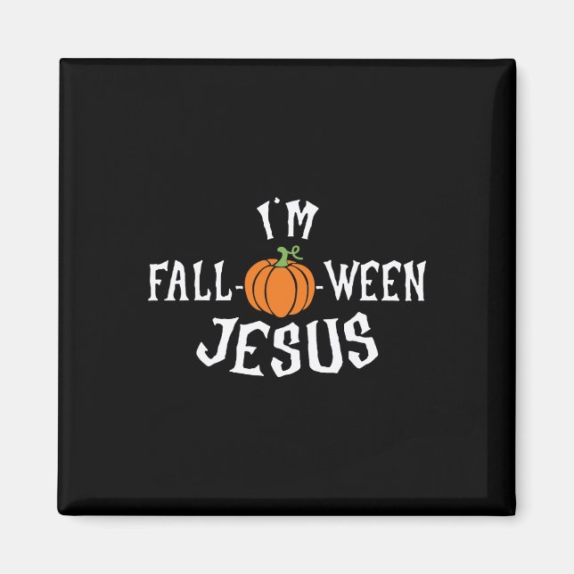 Funny, ich bin Herbst-zu-Fall-Pumpkin von Jesus Ha Magnet (Vorne)