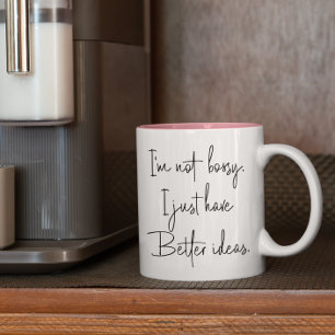 Funny, ich bin kein bossy Geschenk für Coworker Zweifarbige Tasse