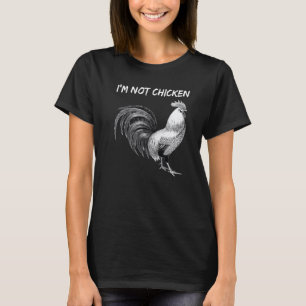 Funny, ich bin kein Huhn, ich bin ein Rooster Pun  T-Shirt