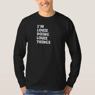 Funny ich bin Louie Doing Louie Things Raglan T-Shirt
