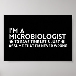Funny, ich bin Mikrobiologe, um Zeit Retten Poster