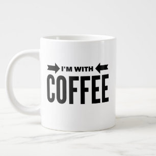 Funny "Ich bin mit Kaffee" Jumbo Tasse 20 oz.