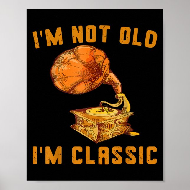 Funny ich bin nicht alt bin ich Clic Phonograph Cl Poster (Vorne)