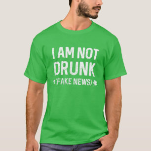 Funny Ich bin nicht Betrunken (Fake News) Lucky St T-Shirt