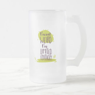 Funny, ich bin nicht komisch, ich bin Limited Edit Mattglas Bierglas