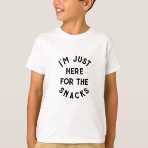 Funny Ich bin nur hier für das Snacks Shirt