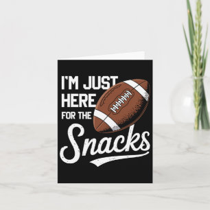 Funny ich bin nur hier für die Snacks Football Karte
