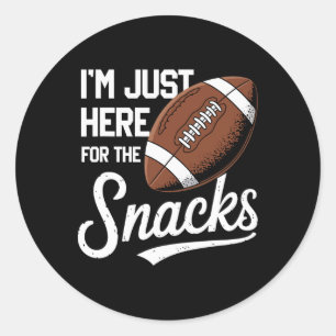 Funny ich bin nur hier für die Snacks Football Runder Aufkleber