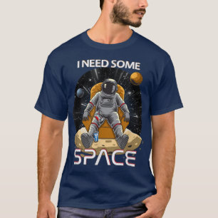 Funny Ich brauche etwas Platz , Gamer , Spiel und T-Shirt
