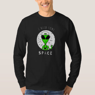 Funny ich brauche etwas Raum Mental Health Awarene T-Shirt
