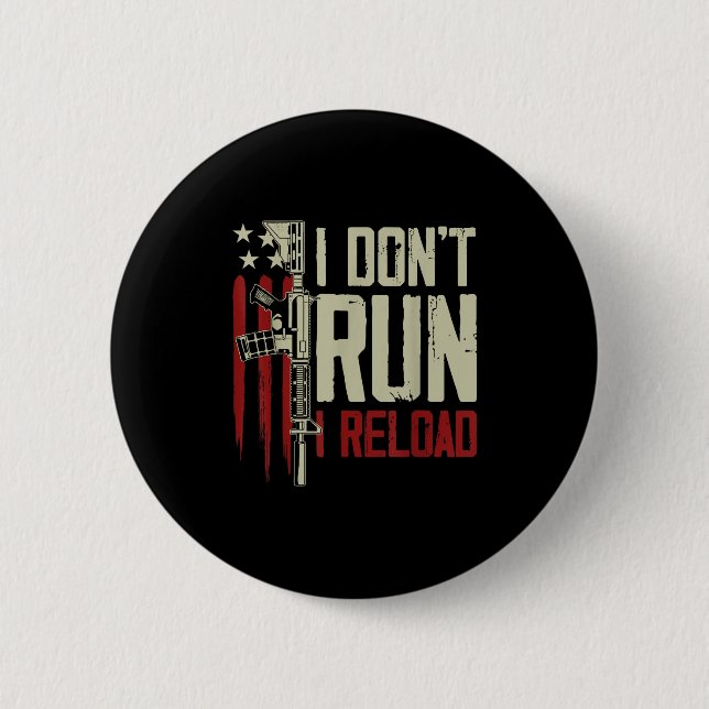 Funny, ich führe nicht, ich lade Gun Rights Americ Button (Vorderseite)
