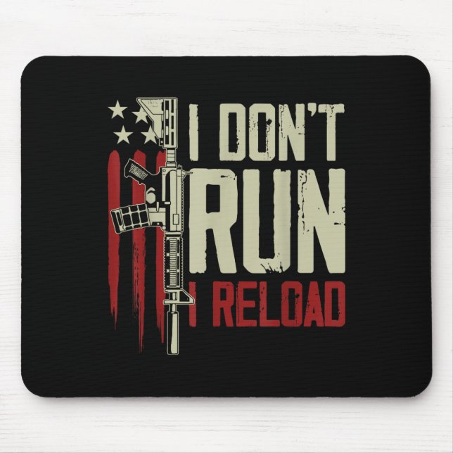 Funny, ich führe nicht, ich lade Gun Rights Americ Mousepad (Vorne)