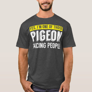 Funny ich gehört zu Pigeon Racing People Bird Gesc T-Shirt