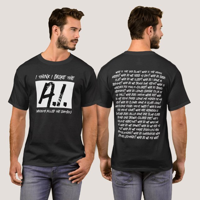 Funny ich glaube, ich Broke die KI ... T-Shirt (Funny I Think I Broke The AI ... T-Shirt Cover Photo.)