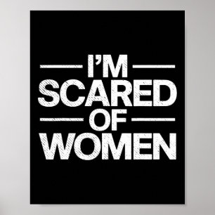 Funny, ich habe Angst vor Frauen Sarcasm Spaß Gym Poster