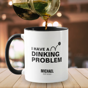 Funny ich habe Dinking Problem Joke Pickleball Tasse