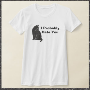 Funny ich hasst Sie stellen Black Cat T-Shirt