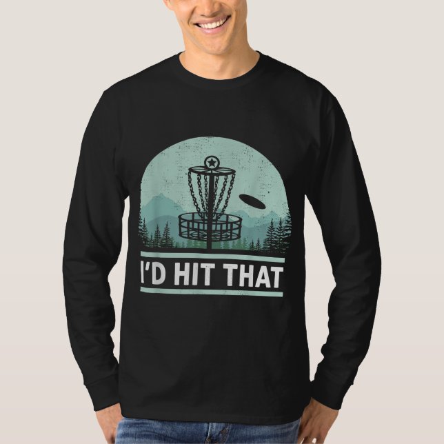 Funny, ich hatte die Idee, dass Disk Golf Joke Des T-Shirt (Vorderseite)