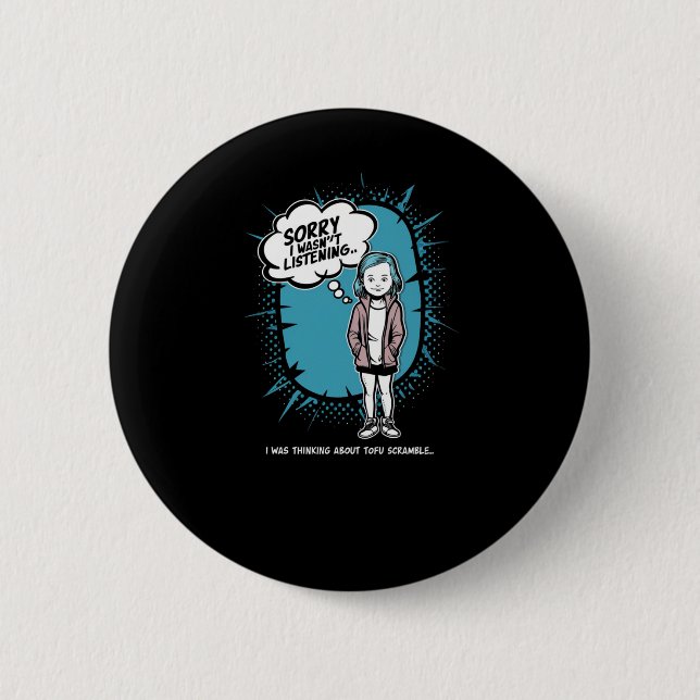 Funny, ich hörte nicht Tofu Scramble Design Vega Button (Vorderseite)