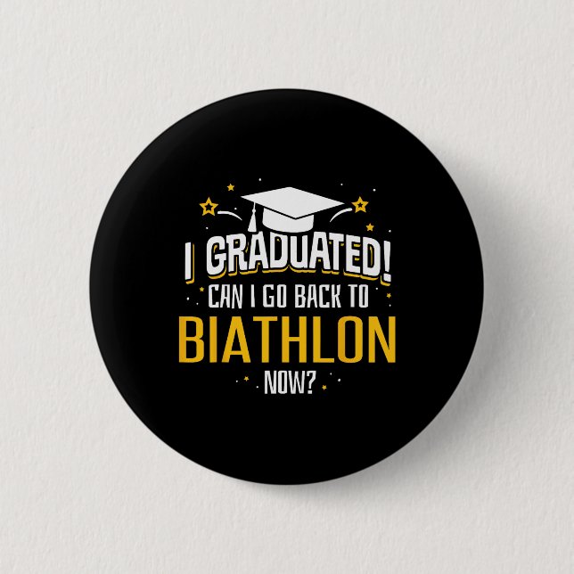 Funny ich jetzt studiert, kann ich gehen Byck zu B Button (Vorderseite)