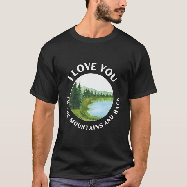 Funny ich Liebe Sie in die Berge und zurück Neuhei T-Shirt (Vorderseite)