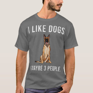 Funny Ich mag belgische Malinoi Hunde und vielleic T-Shirt